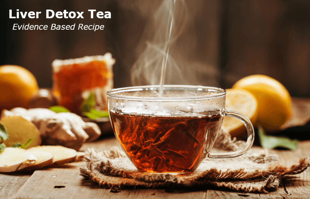 Liver Detox Tea : Best Tea For Liver Cleanse You Can Make At Home