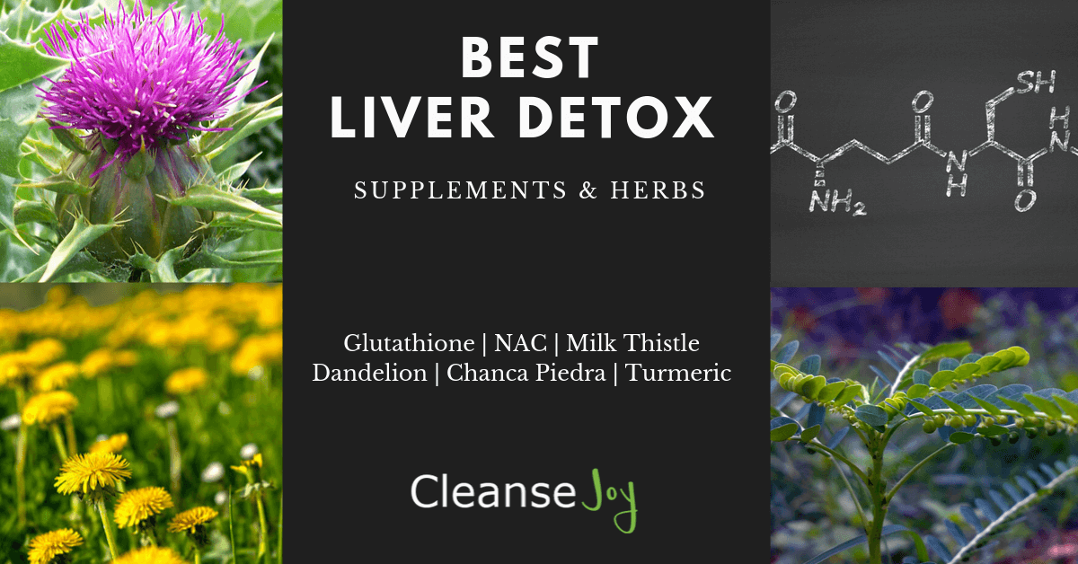 Liver Detox Supplements & Herbs Best Evidence Based Natural Options